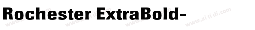 Rochester ExtraBold字体转换
